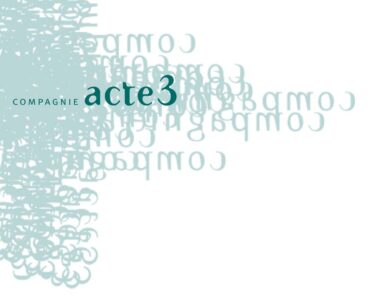 Compagnie Acte 3 Acte-3