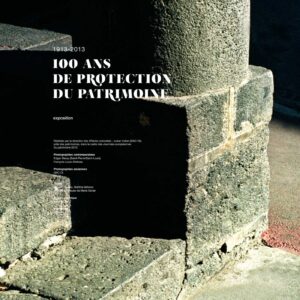 100 ans de monuments historiques