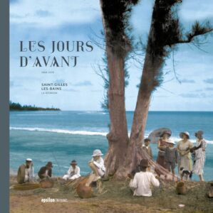Saint-Gilles les bains, les jours d'avant St-Gilles-les-bains