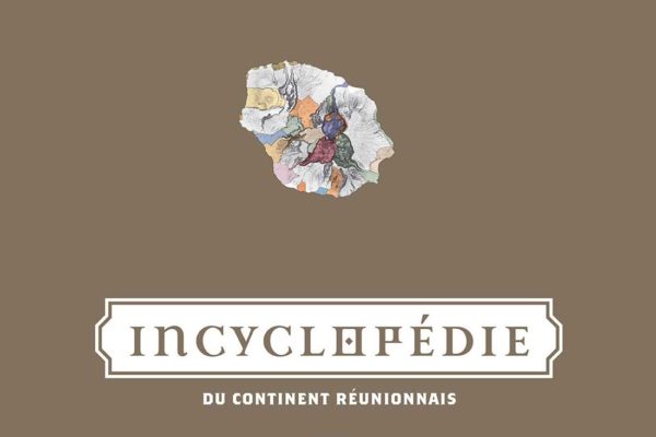 INcyclopédie du Continent Réunionnais