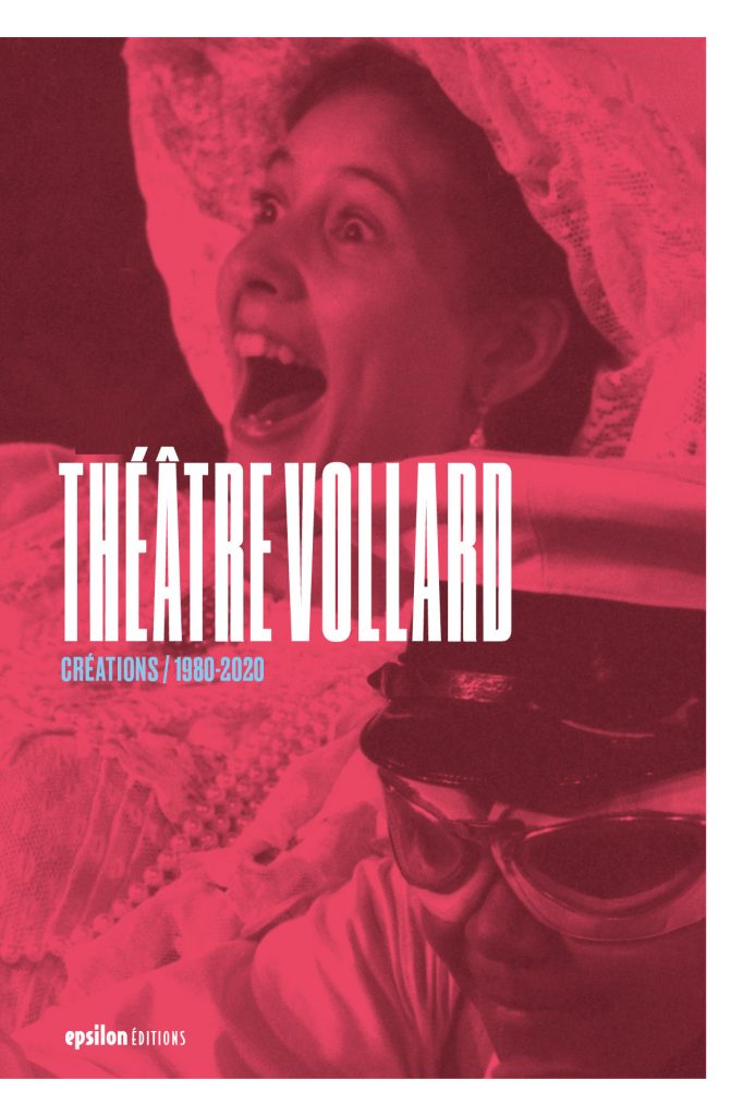 Théâtre Vollard, créations 1980-2020