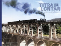 Catalogue de l&rsquo;exposition « Titrain lontan, l&rsquo;aventure ferroviaire de La Réunion »