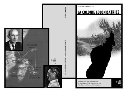 Ti Kabar 29-30 : Raphaël Barquissau: La colonie colonisatrice Design graphique Cahier Ti Kabar 29-30 - Raphaël Barquissau, La colonie colonisatrice, Notes de lecture, par Alain Gili, Saint-Denis- Ader-